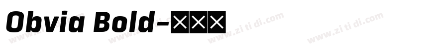Obvia Bold字体转换 Obvia Bold字体转换